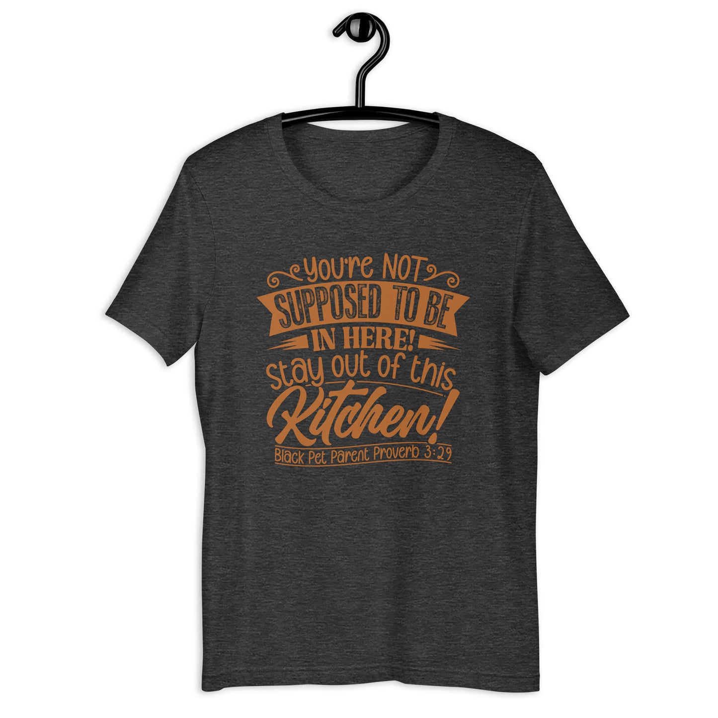 Get Out of the Kitchen! T-shirt